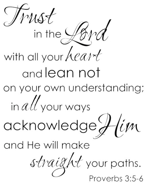 Decal Wall Sticker Trust In The Lord With All Your Heart Proverbs 3:5-6 -  Contemporary - Wall Decals - by Design With Vinyl | Houzz