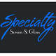 SPECIALTY SCREEN & GLASS SHOP