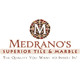 Medrano's Superior Tile & Marble