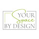 Your Space By Design