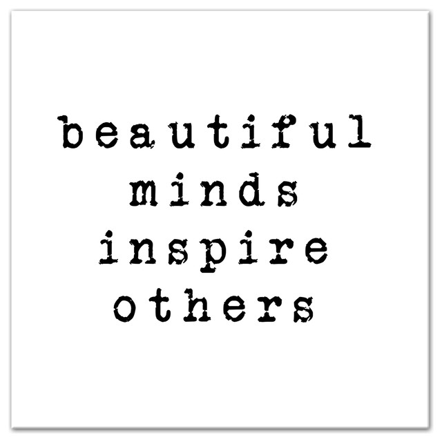 beautiful minds inspire others