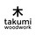 Takumi Woodwork