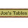 Joe's Tables