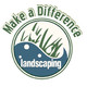 Make a Difference Landscaping