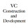 VC CONSTRUCTION & DEVELOPMENT