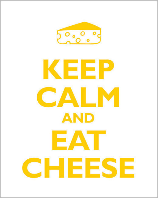 Keep Calm and Eat Cheese, archival print (yellow and white)