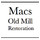 Macs Old Mill Restoration