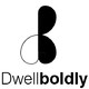 Dwellboldly