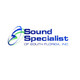 Sound Specialist of South Florida, Inc.