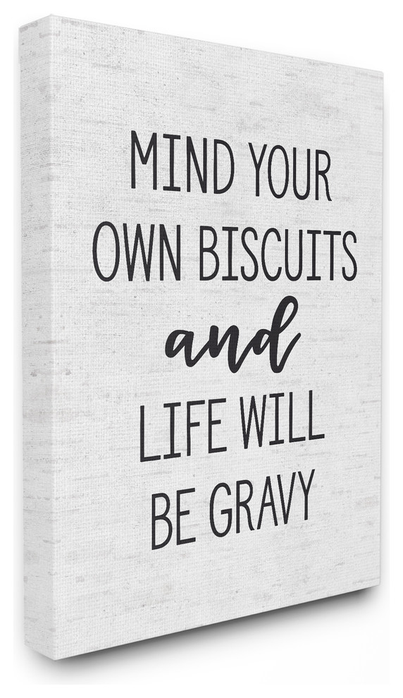 Mind Your Own Biscuits and Gravy Subtle Birch Typography Canvas, 16"x20 ...