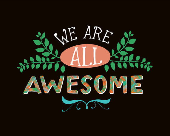 We Are All Awesome Print by Emily McDowell Illustration