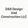 D & S Design And Construction Llc
