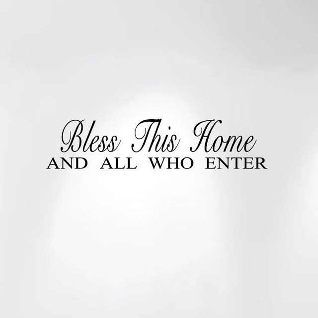 Bless This Home and All Who Enter Wall Decal Sticker Quote 1240, 28
