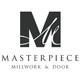 Masterpiece Millwork & Door
