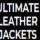Ultimateleatherjacket