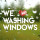 We Love Washing Windows