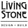 Living Stone Design + Build