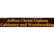 Jeffrey Christ Custom Cabinetry and Woodworking