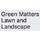 Green Matters Lawn and Landscape