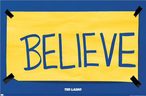 Ted Lasso - Believe