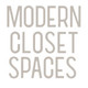 Modern Closet Spaces