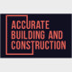 Accurate Building and Construction