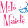 Melo Maids