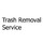 Trash Removal Service