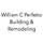 William C Perfetto Building & Remodeling
