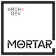 Mortar Architecture + Development
