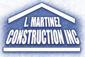 L. Martinez Construction