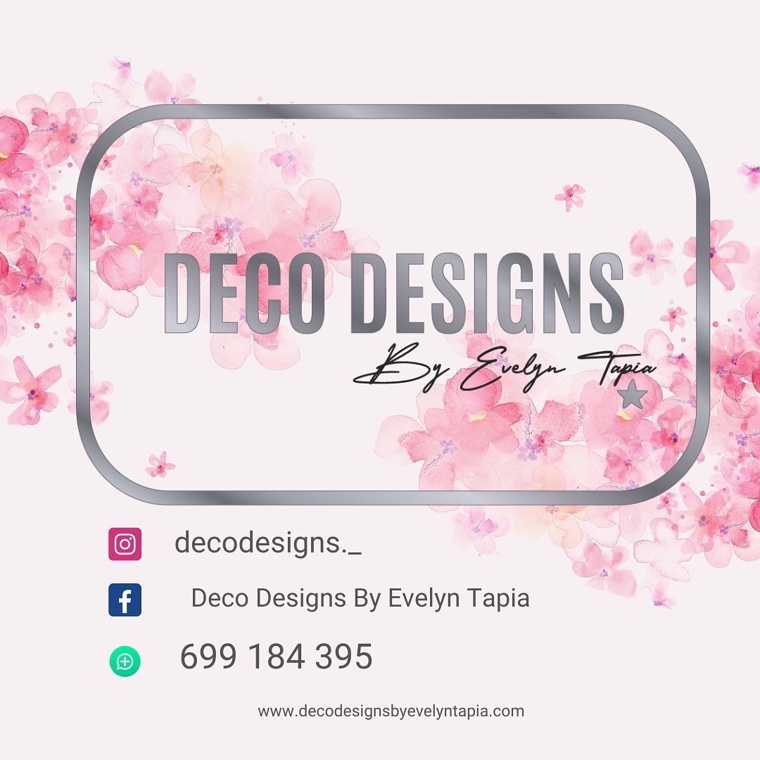 DECO DESIGNS By Evelyn Tapia